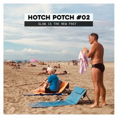 Hotch Potch #02