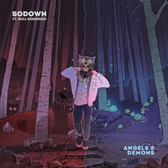 SoDown feat. Will Robinson - Angels & Demons