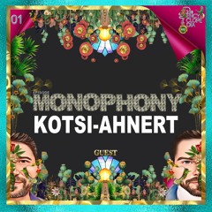 KOTSI & AHNERT MONOPHONY EPISODE 1 - ENCYCLOPEDIA 2023