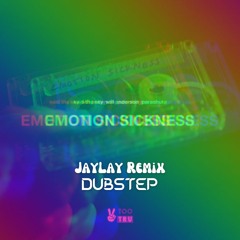 Said the Sky - Emotion Sickness (JayLay Dubstep Remix)