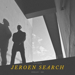 JEROEN SEARCH - SPECTRUM PODCAST 006