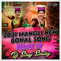 2021 Mangli New Bonalu Song - Dj Siraj Remix