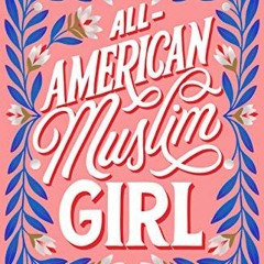 ✔️ [PDF] Download All-American Muslim Girl by  Nadine Jolie Courtney