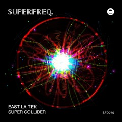 1. East LA Tek - Transition [Superfreq] 2020 - 07 - 06