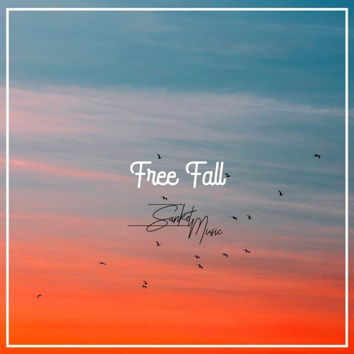 Sanket Music - Free Fall