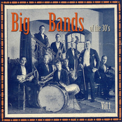 Big Bands of the 30's