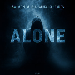 Saimon Music, Anika, Schrandy - Alone