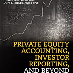 View EPUB 📃 Private Equity Accounting, Investor Reporting, and Beyond by  Mariya Ste