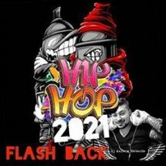 Set Hip Hop Flash Back Dj Andrew Remix 2021