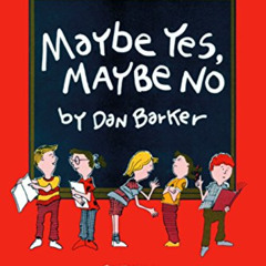 free EBOOK 💞 Maybe Yes, Maybe No: A Guide for Young Skeptics (Maybe Guides) by  Dan