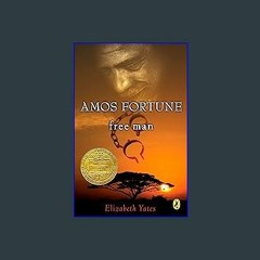 ??pdf^^ ✨ Amos Fortune, Free Man (Newbery Library, Puffin) (<E.B.O.O.K. DOWNLOAD^>