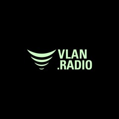 Mike Burns @ VLAN.RADIO - 5 March 2021