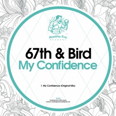 67TH & BIRD - My Confidence [ST253] Smashing Trax / 27th January 2023