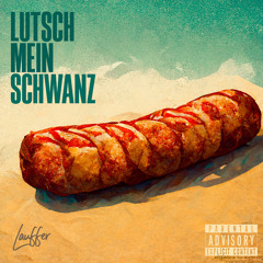 Lutsch Mein Schwanz (Freestyle)