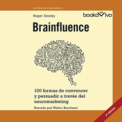 READ KINDLE 📚 Brainfluence: 100 formas de convencer y persuadir a traves del neuroma