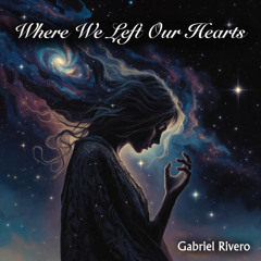 Where We Left Our Hearts