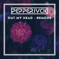 Out My Head - Remode