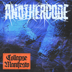TL PREMIERE : Another Code - Collapse Manifesto [Bruto Industries]