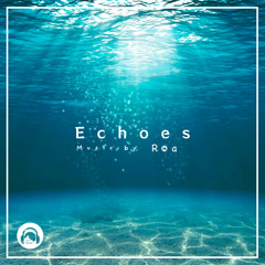 Roa -Echoes 【Free Download】