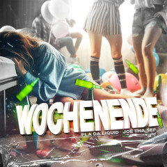 Wochenende (feat. Joe Tha Sef)