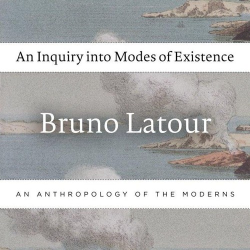 PDF/READ❤  An Inquiry into Modes of Existence: An Anthropology of the Moderns