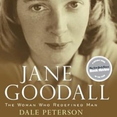 Prazeres Interrompidos #264: Dale Peterson - Jane Goodall: The Woman Who Redefined Man (2006)