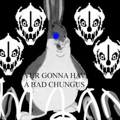 Phase 3 - But the Chungus Grew a Spine + Chungbone