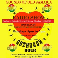 Sounds Of Old Jamaica Episode 19 (Originally aired on 11/13/23)