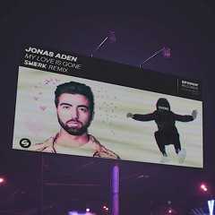 Jonas Aden - My Love Is Gone (SHERK Remix)