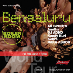 AK SPORTS | Boiler Room: Bengaluru