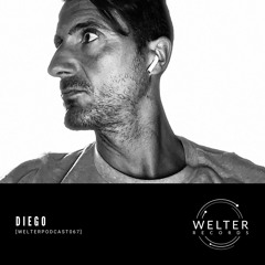 Welter Podcast 067 with Diego
