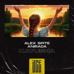Alex Spite, ANIRADA - Katusha [Dreams Come True Music]
