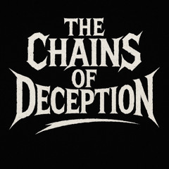Chains of Deception