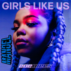 Zoe Wees - Girls Like Us (MANOEL Remix)
