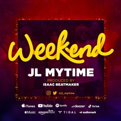 JL MYTIME - Weekend (prod by Isaac BeatMaker)