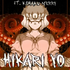 【UTAU COVER】Hιƙαɾι Yσ/O ʅιɠԋƚ【Ft. Kohaku Merry】