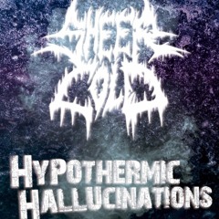 Sheer Cold - Hypothermic Hallucinations Rough demo