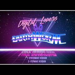 2 - Earthworm - Digital Lovers (Psywave Version) FREE DOWNLOAD