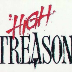 HIGH TREASON