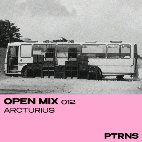 Open Mix 012: Arcturius