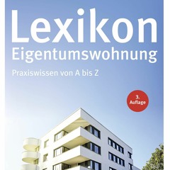 Ebook Lexikon Eigentumswohnung: Praxiswissen von A bis Z (German Edition)