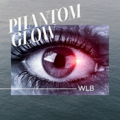 Phantom Glow