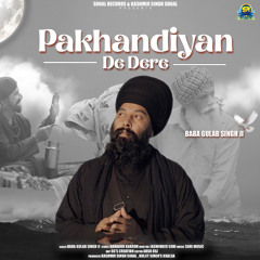 Pakhandiyan De Dere