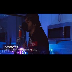 DexGotIt - Sex Star (TrackStar Remix)