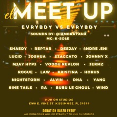 EL Meet Up 4 EVRYBDY VS EVRYBDY mix!! [08122021]