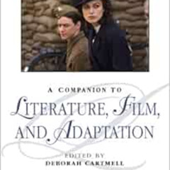 [FREE] EPUB 💞 A Companion to Literature, Film, and Adaptation (Blackwell Companions