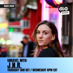 Unravel with J.N.R. | #003
