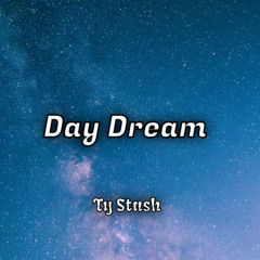 Ty Stash - Day Dream