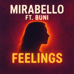 Mirabello ft Buni - Feelings (Original Mix)