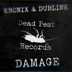 Kronix & Dublink - Damage [click buy for download]